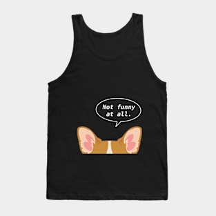 Not Funny At All Tank Top